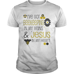 Beekeeping In My Veins Jesus In My Heart Bee Lover Shirt